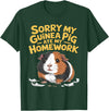 Sorry My Guinea Pig ate my Homework Kids School Sorry My Guinea Pig Ate My Homework Funny Pet Rodent Hamster T-Shirt - Dark Green