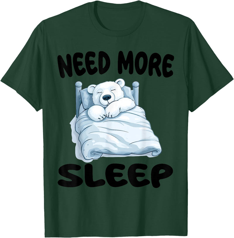 Polar Bear Pajamas & Nightgown .Co Cute Polar Bear Need More Sleep Pajamas Nightgown T-Shirt - Dark Green