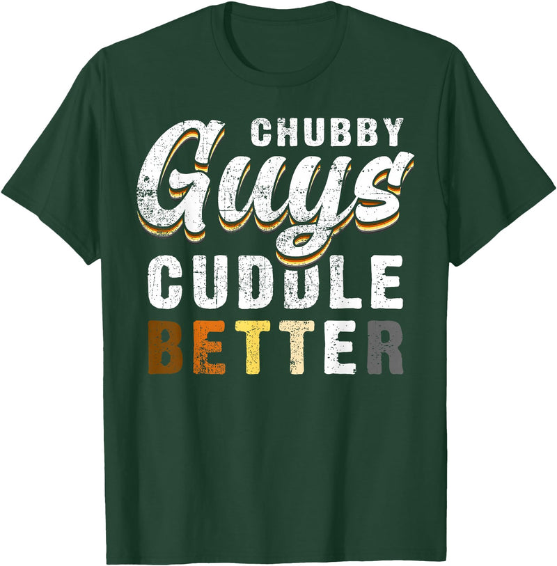 Bear Community Bear Brotherhood Gay Men Gifts Chubby Guys Cuddle Better Funny Gay Bear Pride T-Shirt - Dark Green