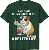 Cute Guinea Pig Drinking Cocktail Sunglasses Lover I Work Hard So My Guinea Pig Can Have A Better Life Lovers T-Shirt - Dark Green