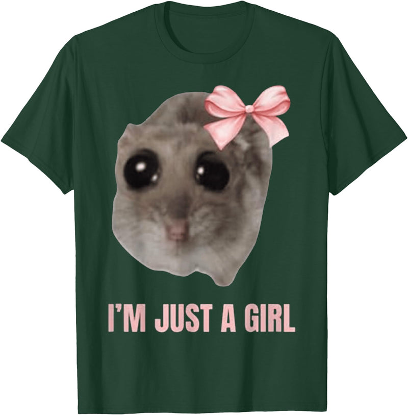 I'm Just a Girl Hamster FUNNY T-Shirt - Dark Green