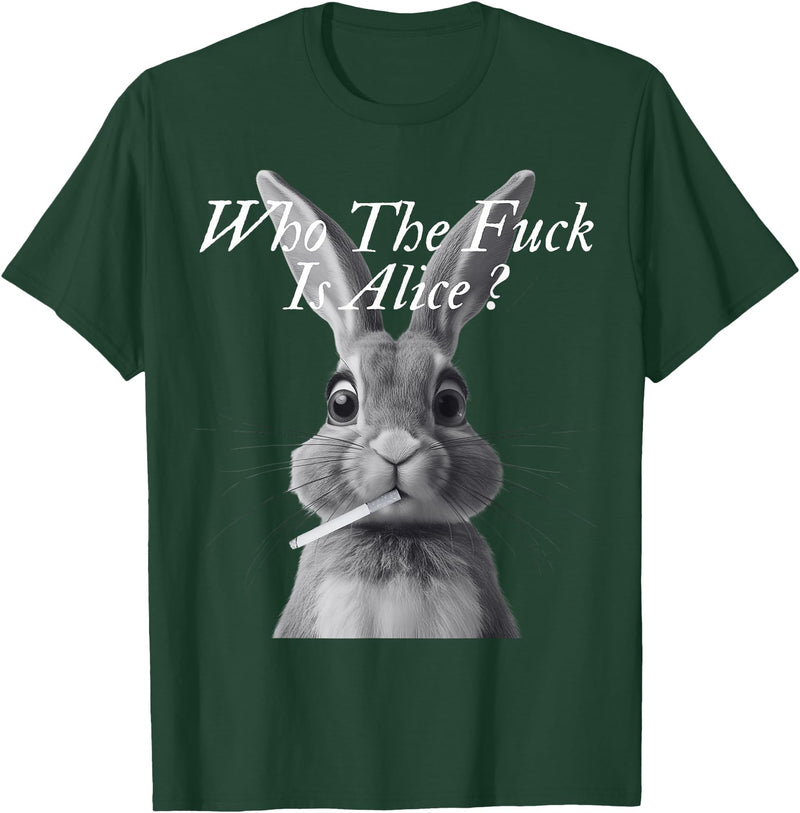 Retro Who the F_ck Is Alice Funny Rabbit T-Shirt in Dark Green