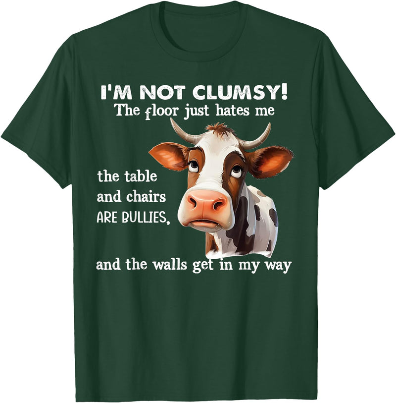 Funny Cow I'm Not Clumsy The Floor Tee Shirt Cow I'm Not Clumsy The Floor Just Hates Me The Table T-Shirt - Dark Green