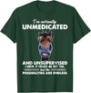 Funny Horse I'm Currently Unmedicated Tee Shirt Horse I am currently not medical and unattended T-Shirt - Dark Green