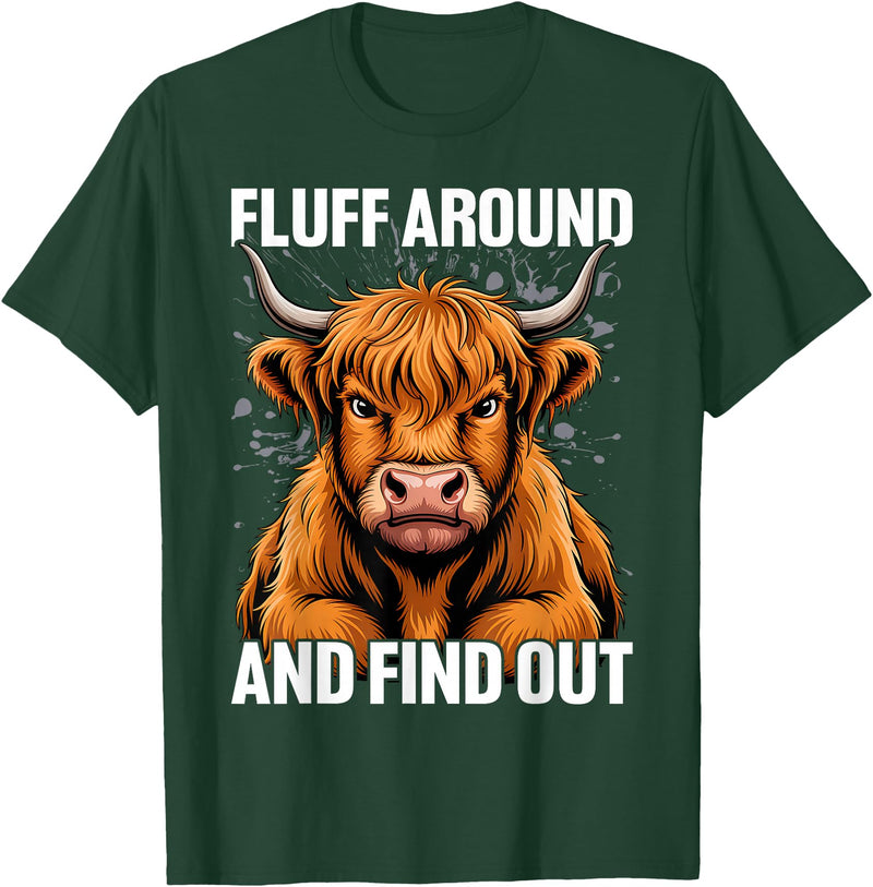 Highland Cow Lover Gift Co. Fluff Around and Find Out Funny Highland Cow T-Shirt - Dark Green