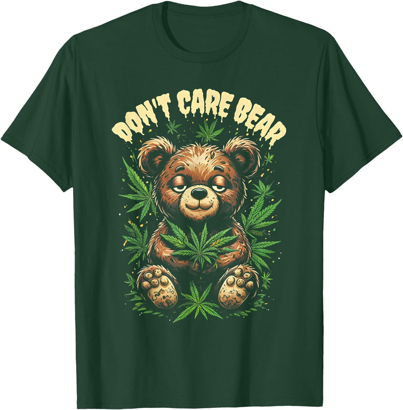 Funny Cannabis Apparel Funny Bear Cannabis Design - Don’t Care Bear T-Shirt - Dark Green