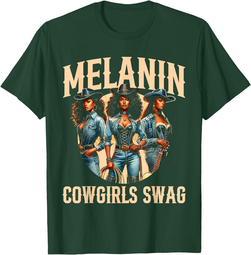 Funny Cowgirl Women Melanin Cow Girl Outfit Cowgirl for Women African Tee Melanin Cow Girl Outfit T-Shirt - Dark Green