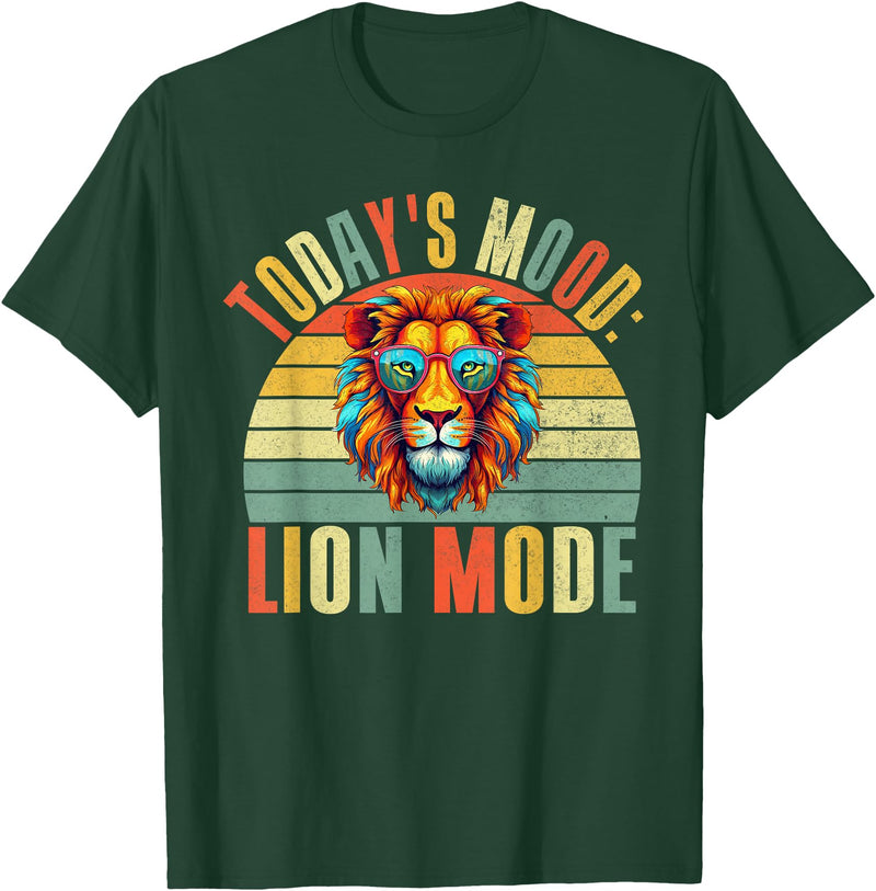 Lion Gifts Todays Mood Lion Mode Lion T-Shirt - Dark Green