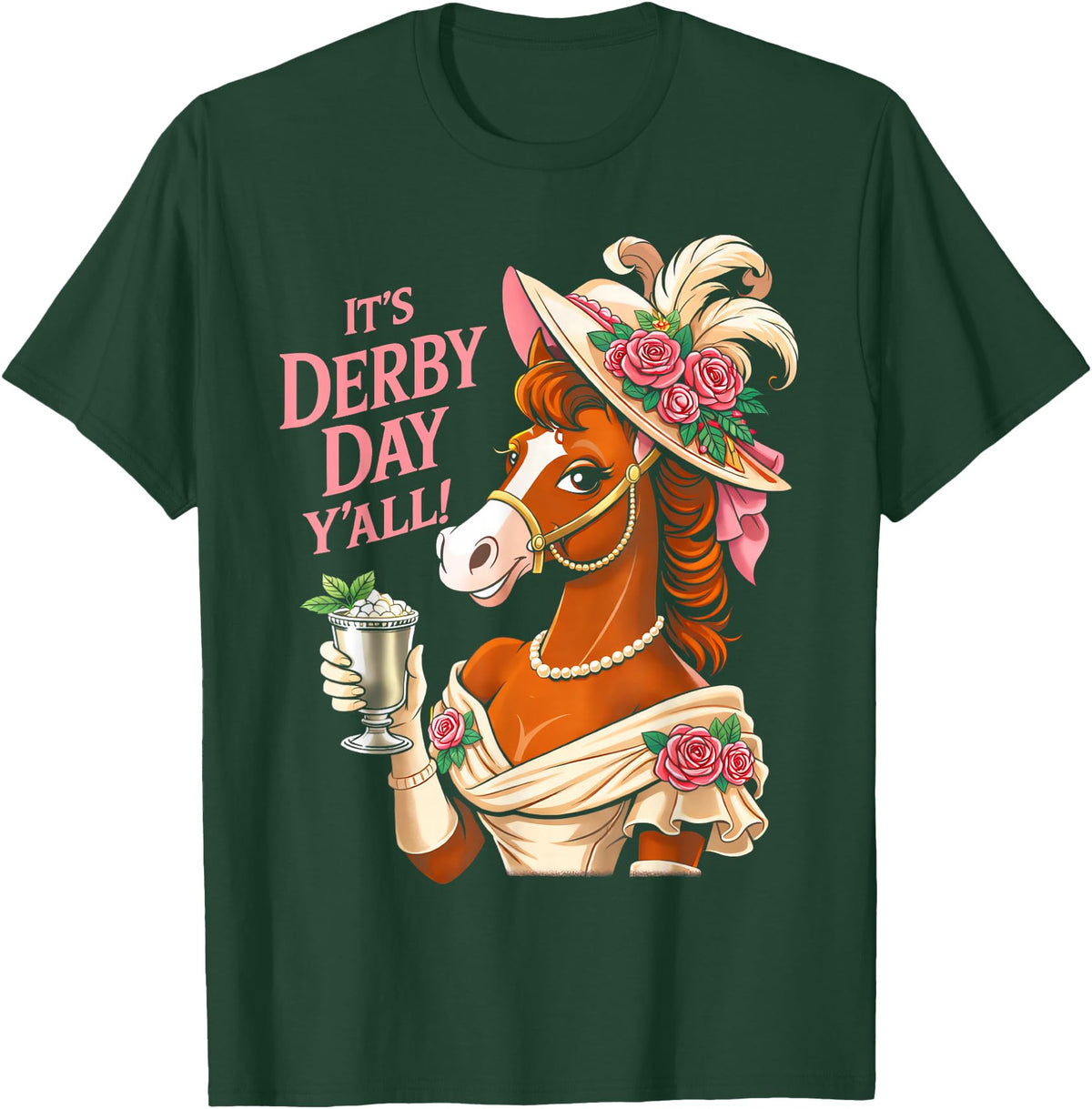 Funny Horse Talk Derby To Me Outfit Men Women Horse Racing It's Derby Day Yall KY Derby Horse 2026 T-Shirt - Dark Green