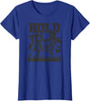 Horse Gifts Shirts by MV&SG Hold Your Horse, Horses Gifts Shirts Girls Women T-Shirt - Royal Blue