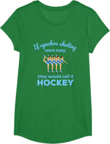 Synchronized Skating If Easy Quote Skater T-Shirt - Girls Kelly Green