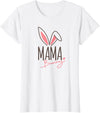 Womens Mama Bunny, Cute Bunny Rabbit Ears, Family Easter T-Shirt in White