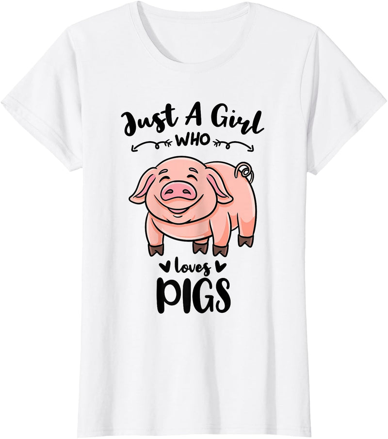 Just A Girl Who Loves Pigs T-Shirt - White