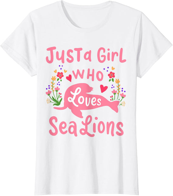 Sea Lion Just A Girl Who Loves Sea Lions Gift T-Shirt - As Pictured