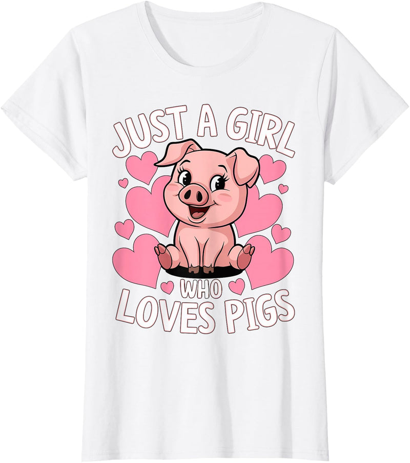 Magical and Funny Pig Farmer Gifts Just a Girl who loves Pigs T-Shirt - White
