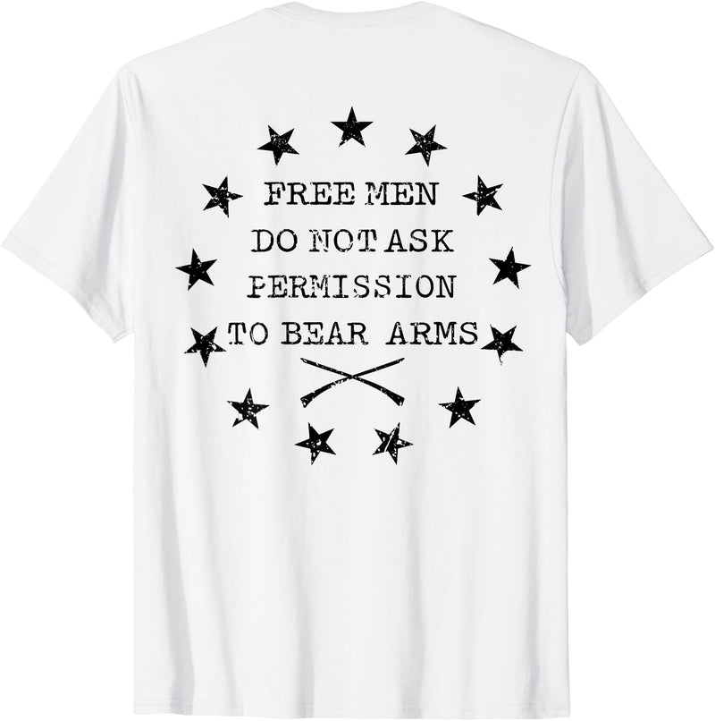Funny Permission To Bear Arms Tee Shirt Free Men Do Not Ask Permission To Bear Arms (on back) T-Shirt - White