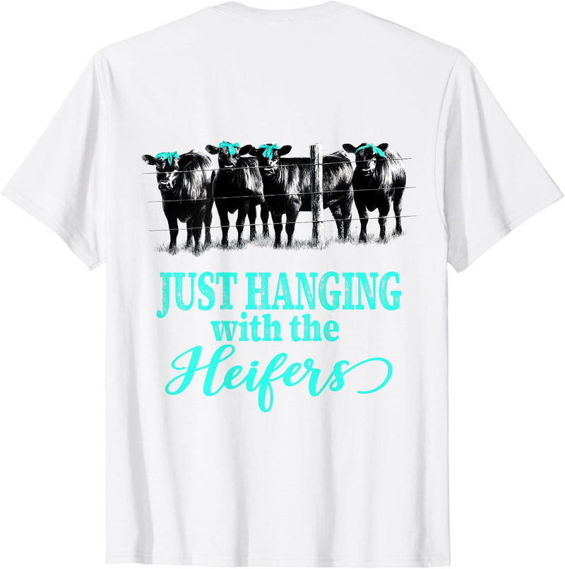 Funny Cow and Heifer Life Just Hanging with the Heifers Cute Cows and Bandanas T-Shirt - White