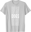 Dogs Apparel Dogs T-Shirt - Silver Grey