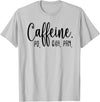 Healthcare Workers Caffeine PO Q4H PRN Tee Gifts Funny Nurse, Healthcare Workers Quote Caffeine PO Q4H PRN T-Shirt - Silver