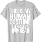 'I'm Really a Bear' Human Costume T-Shirt
