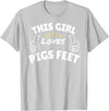 Pool This Girl Loves Various Food Apparel Fun Graphic-This Girl Loves Pigs Feet T-Shirt - Silver Grey