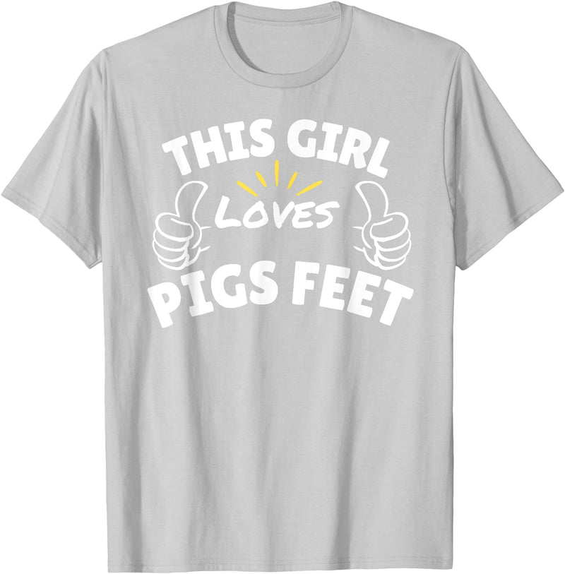 Pool This Girl Loves Various Food Apparel Fun Graphic-This Girl Loves Pigs Feet T-Shirt - Silver Grey
