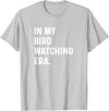 Bird Watching for Men Women Boys Girls by Jess in My Bird Watching Era - Birds Telescope Photography T-Shirt - Silver Grey