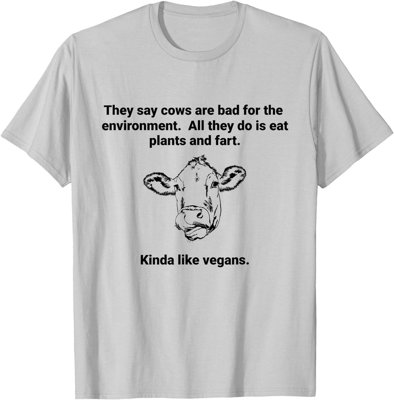 Cows Like Vegans Funny Tees and Gifts Funny Cows are Bad They Eat Plants Fart Kinda Like Vegans T-Shirt - Silver Grey