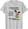 Funny Cow I'm Not Clumsy The Floor Cow I'm Not Clumsy The Floor Just Hates Me The Table T-Shirt - Silver Grey