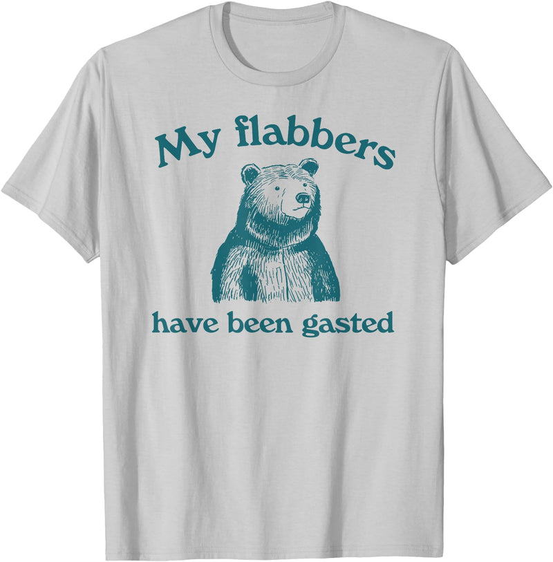 My Flabbers Have Been Gasted Funny Bear Tees My Flabbers Have Been Gasted Funny Bear T-Shirt - Silver Grey