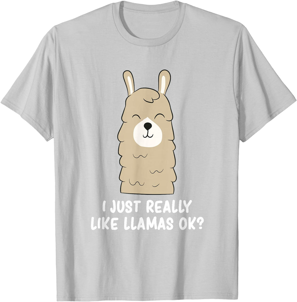 Funny Llama And Alpaca Gifts I Just Really Like Llamas T-Shirt - Silver Grey