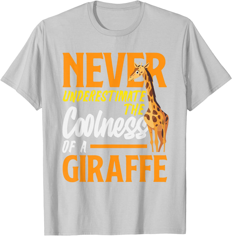 Giraffe Safari Animal Apparel Gifts Never Underestimate The Coolness of A Giraffe Funny T-Shirt - Silver Grey