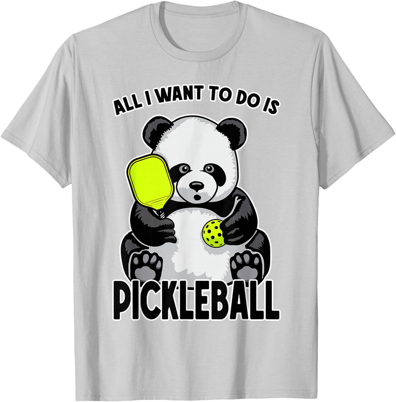 Grandio Design Cute Funny Animal Lover Gifts Panda Pickleball All I Want To Do Is Cute Funny Bear Player T-Shirt - Silver Grey