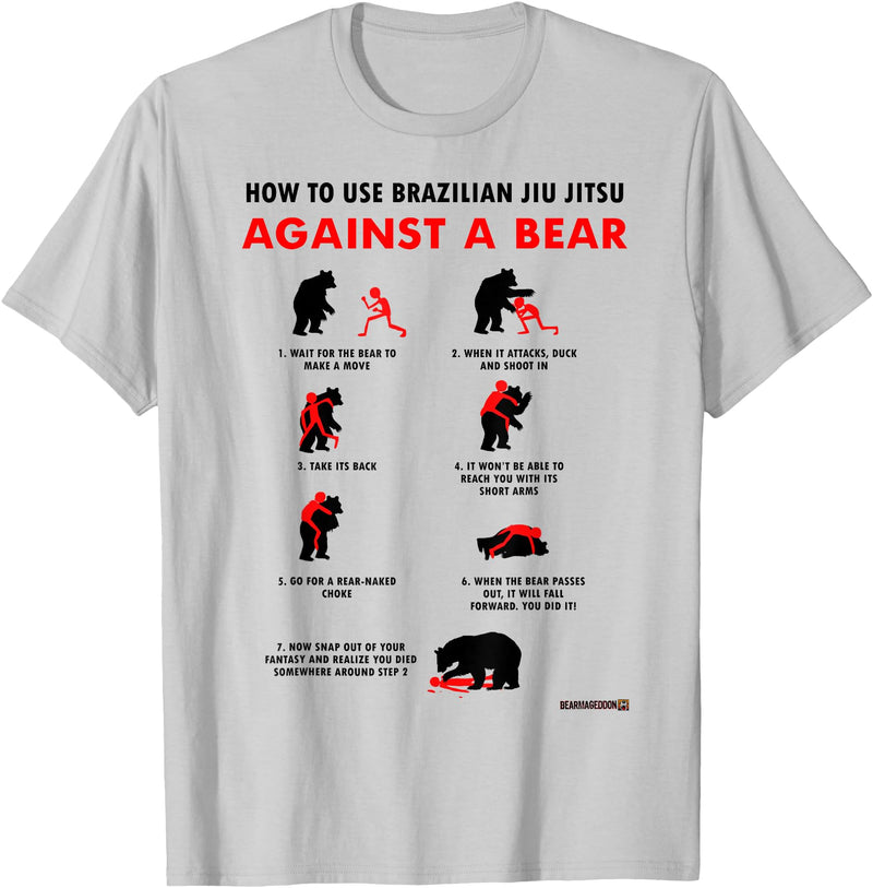 Bearmageddon How to Use BJJ Against a Bear T-Shirt - Silver Grey