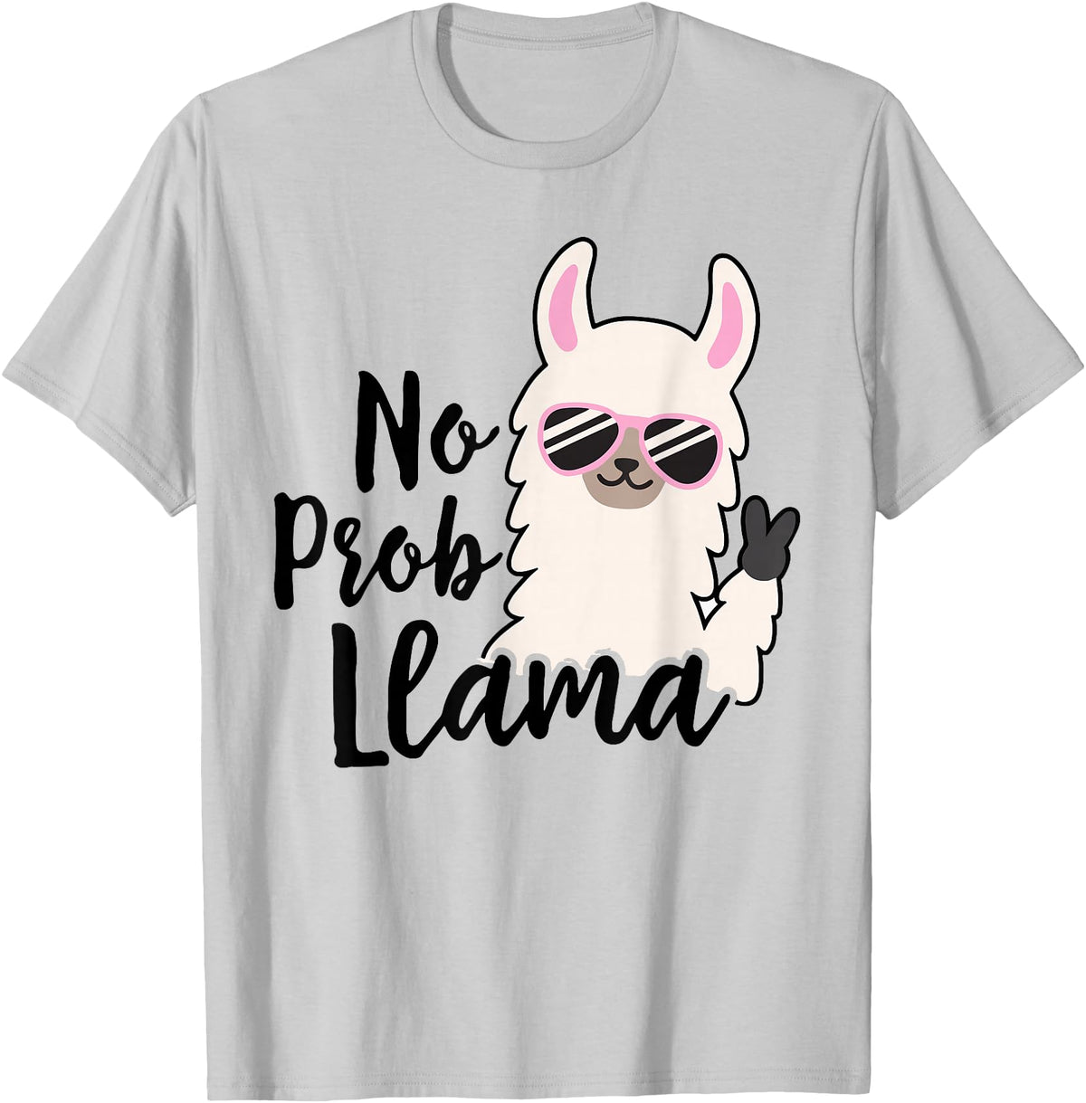 No Prob Llama Drama NO PROB-LLAMA! Funny Llama Alpaca T-Shirt - Silver Grey