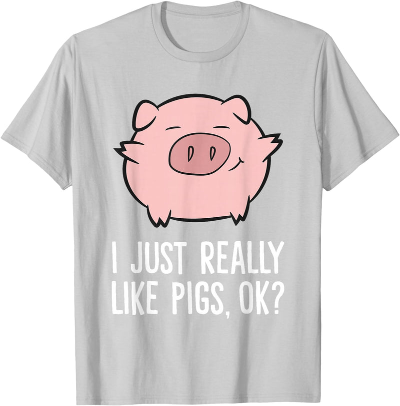 Funny Pigs Gifts And Pig Farmer Apparels Pigs Lover I Just Really Like Pigs, OK? Cute Pigs T-Shirt - Silver Grey