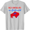 Buffalo Transplant Shirts For All Just A Buffalo Girl in A Florida World T-Shirt - Silver Grey