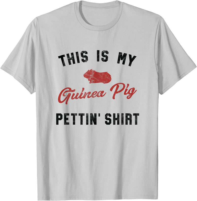 Wheek Guinea Pig Gift Apparel My Guinea Pig Pettiing Shirt Funny Pet Gift Shirt T-Shirt - Silver Grey