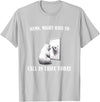 Damn Might Have To Call In Thicc Today Bear Meme Damn Might Have To Call In Thicc Today Bear Mirror Meme T-Shirt - Silver Grey