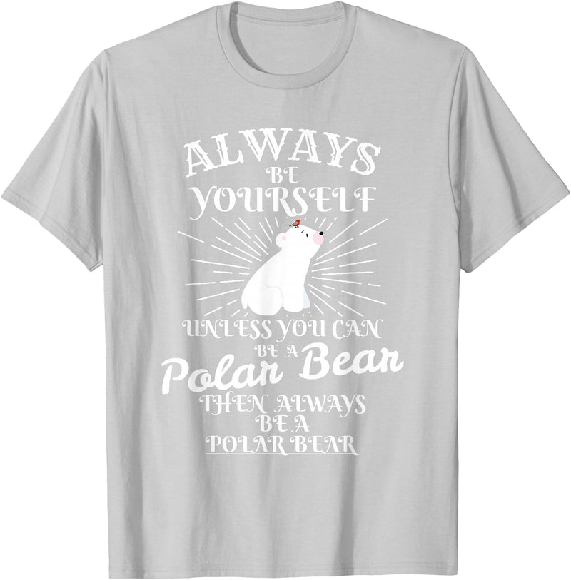 UAB KIDKIS It's Unless You're a Polar Bear. Funny Gift T-Shirt - Silver Grey