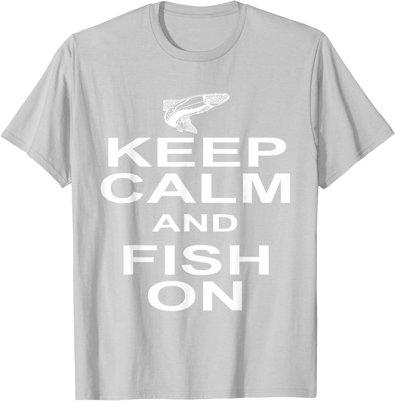 Sharp Tees Keep Calm Fish On Funny GIft Fishing T-Shirt - Silver Grey