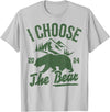 I Choose The Bear 2024 t -shir t I Choose The Bear 2024 T-Shirt - Silver Grey
