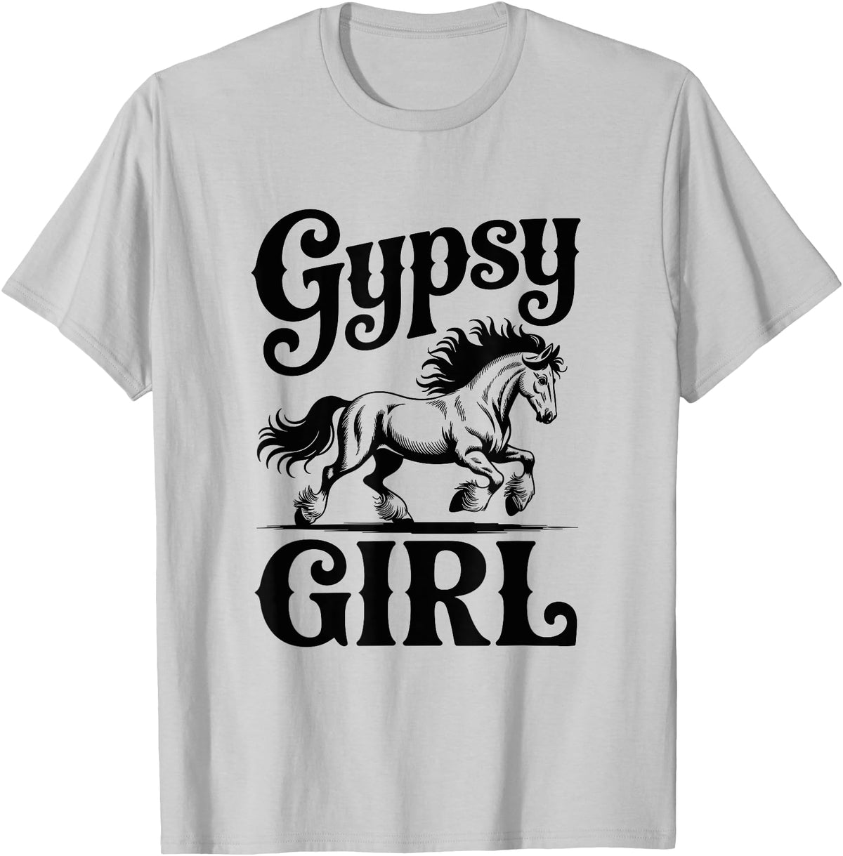 Gypsy Vanner Horse Girl Gift Gypsy Horse Girl Proud Gypsy Vanner Owner Draft Horse T-Shirt - Silver Grey