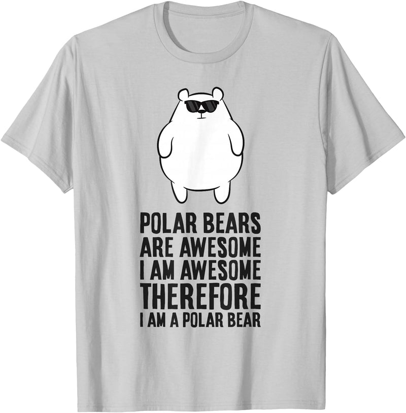 Arctic Polar Bear Gifts And Tees Polar Bears Are Awesome. I'm Awesome I'm a Polar Bear T-Shirt - Silver Grey