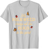 Sarcastic Funny Novelty Tee for Men Women My Milkweed Brings All The Bugs to The Yard Butterflies Fun T-Shirt - Silver Grey