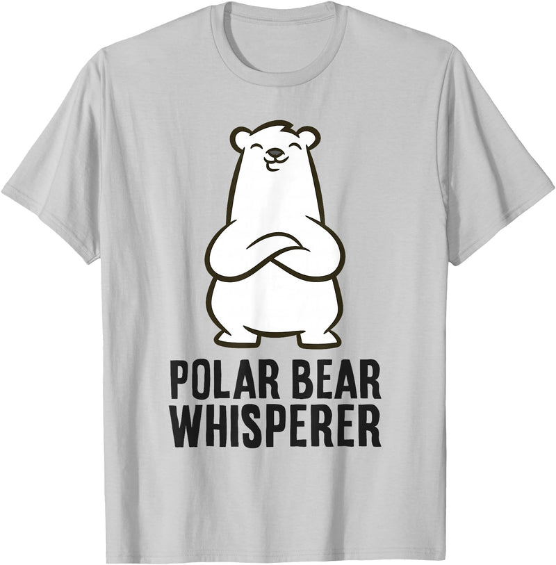 Cute Polar Bear Gifts And Tees Polar Bear Whisperer T-Shirt - Silver Grey