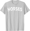 Horses - Styles Horses T-Shirt - Straight - Silver Grey