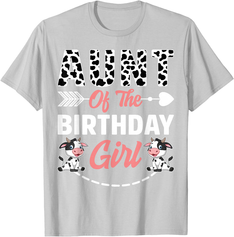 Funny Cow Birthday Family Matching Tee Aunt Of The Birthday Girl Cow Birthday Farm Animal T-Shirt - Silver Grey