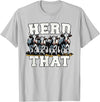 Herd That Cow Lover Farmer Gift Herd That Funny Cow Lover Farmer T-Shirt - Silver Grey