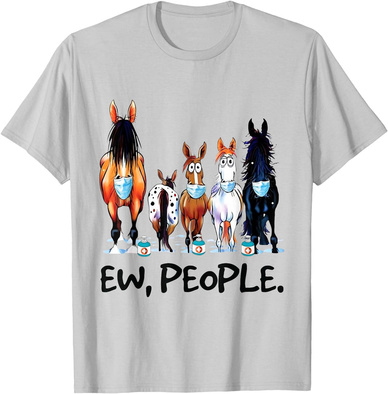 Horses Lovers Gifts Tees Horses Ew People Funny Horse Animal Lovers Gifts Men Women T-Shirt - Silver Grey